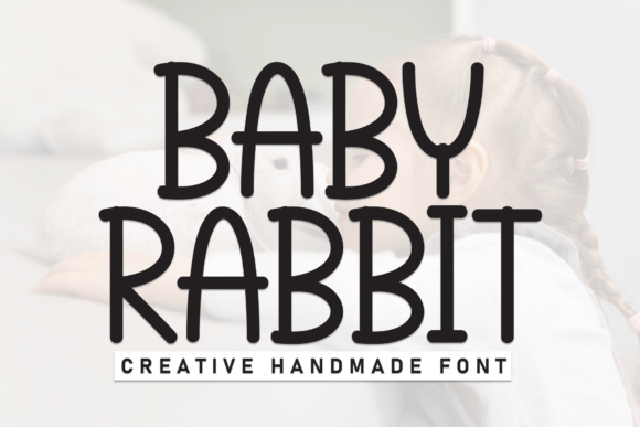 Baby Rabbit: A Friendly Display Font for Small Business Branding