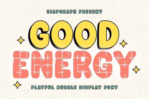 Good Energy: A Retro Bubble Font for Modern Editorial Design