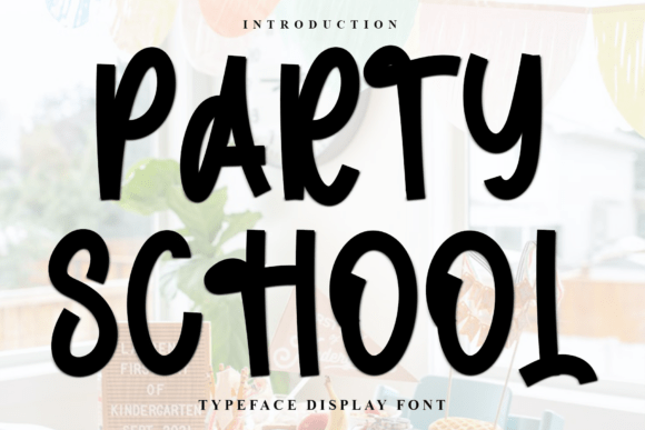 Party School Font Review: A Soft Touch for Maker Brands