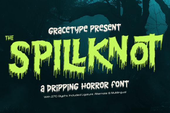 Spillknot: A Dripping Horror Display Font for Editors