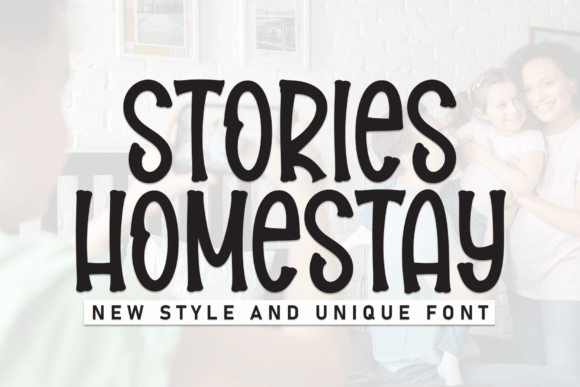 Stories Homestay: The Friendly Display Font for Social Campaigns