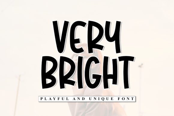 Very Bright: A Friendly Display Font for Modern Web Design